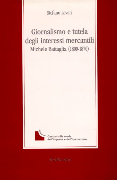 Giornalismo e tutela degli interessi mercantili, Michele Battaglia (1800-1870)